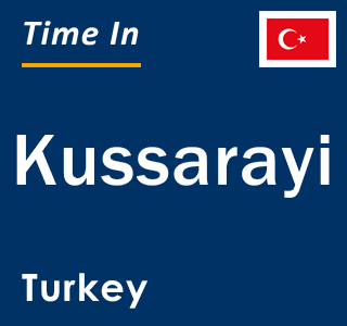 Current local time in Kussarayi, Turkey