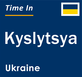Current local time in Kyslytsya, Ukraine