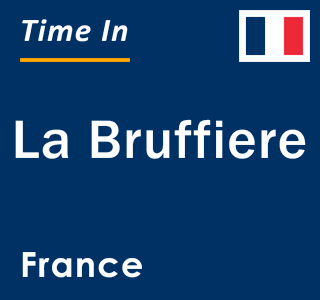 Current local time in La Bruffiere, France