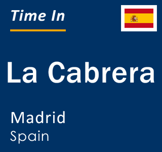 Current local time in La Cabrera, Madrid, Spain