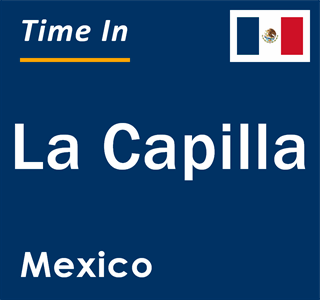 Current local time in La Capilla, Mexico