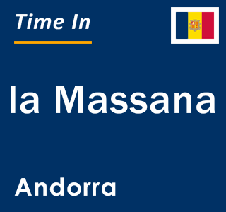 Current local time in la Massana, Andorra