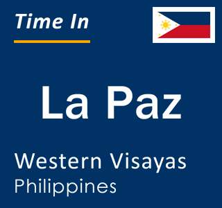 Current local time in La Paz, Western Visayas, Philippines