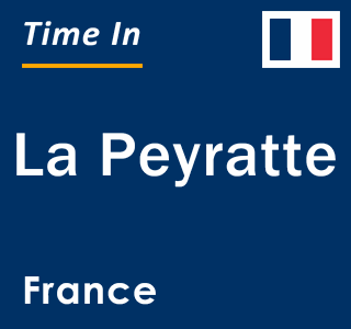 Current local time in La Peyratte, France