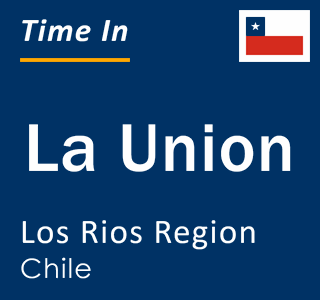 Current local time in La Union, Los Rios Region, Chile