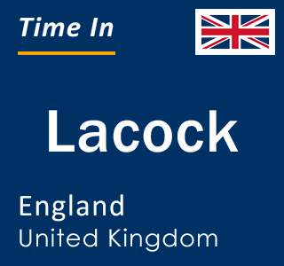Current local time in Lacock, England, United Kingdom