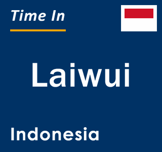 Current local time in Laiwui, Indonesia