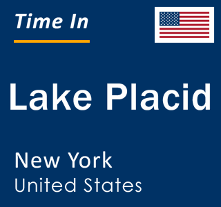 Current local time in Lake Placid, New York, United States