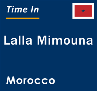 Current local time in Lalla Mimouna, Morocco