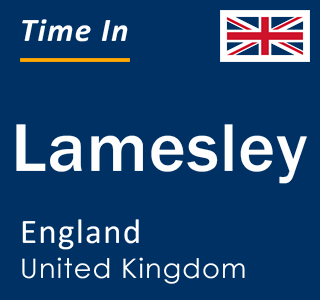 Current local time in Lamesley, England, United Kingdom
