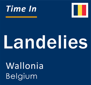 Current local time in Landelies, Wallonia, Belgium