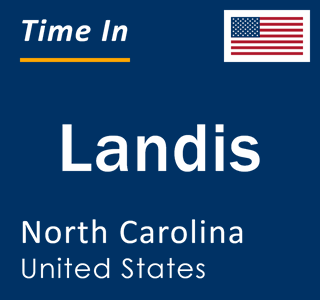 Current local time in Landis, North Carolina, United States