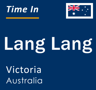 Current local time in Lang Lang, Victoria, Australia