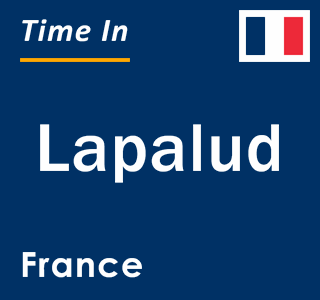 Current local time in Lapalud, France
