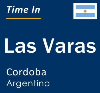 Current local time in Las Varas, Cordoba, Argentina