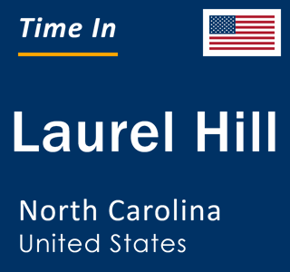 Current local time in Laurel Hill, North Carolina, United States