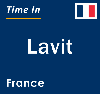 Current local time in Lavit, France