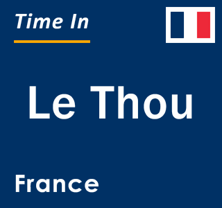 Current local time in Le Thou, France