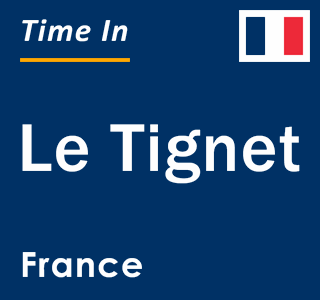 Current local time in Le Tignet, France