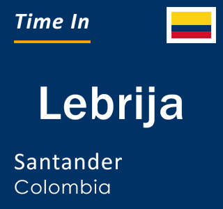 Current local time in Lebrija, Santander, Colombia