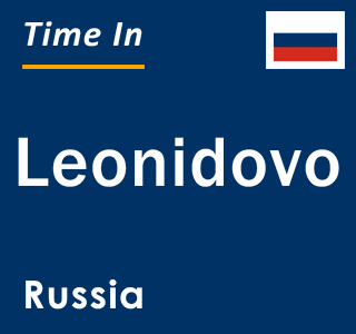 Current local time in Leonidovo, Russia