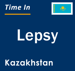Current local time in Lepsy, Kazakhstan