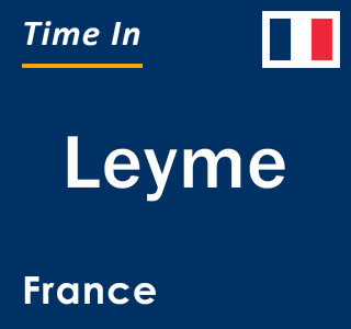 Current local time in Leyme, France