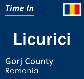 Current local time in Licurici, Gorj County, Romania