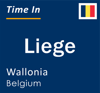 Current local time in Liege, Wallonia, Belgium