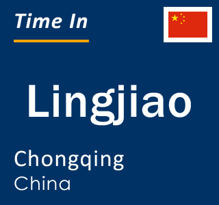 Current local time in Lingjiao, Chongqing, China