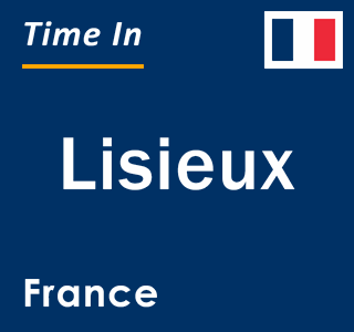 Current local time in Lisieux, France