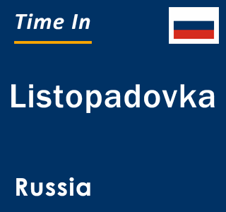 Current local time in Listopadovka, Russia