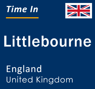Current local time in Littlebourne, England, United Kingdom