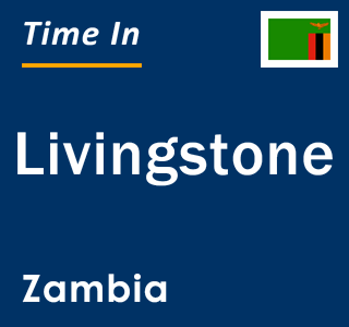 Current local time in Livingstone, Zambia