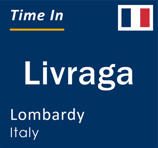 Current local time in Livraga, Lombardy, Italy