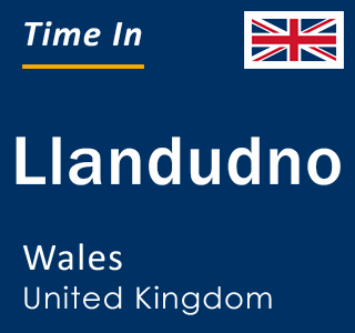 Current local time in Llandudno, Wales, United Kingdom