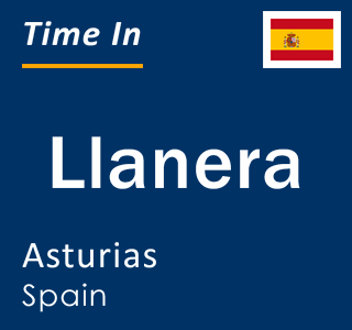 Current local time in Llanera, Asturias, Spain