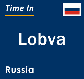 Current local time in Lobva, Russia