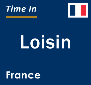 Current local time in Loisin, France