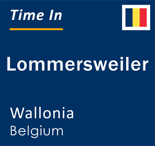 Current local time in Lommersweiler, Wallonia, Belgium