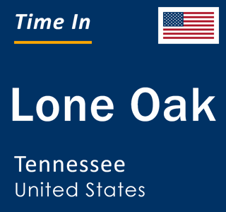 Current local time in Lone Oak, Tennessee, United States
