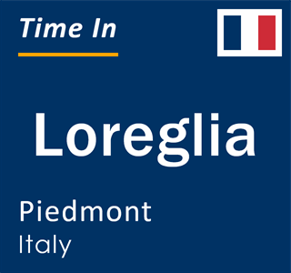 Current local time in Loreglia, Piedmont, Italy
