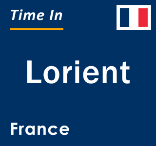 Current local time in Lorient, France