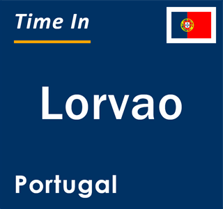 Current local time in Lorvao, Portugal