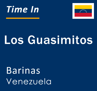 Current local time in Los Guasimitos, Barinas, Venezuela