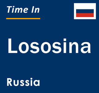 Current local time in Lososina, Russia