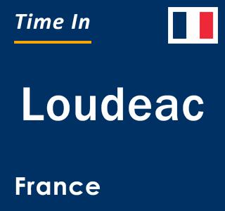Current local time in Loudeac, France