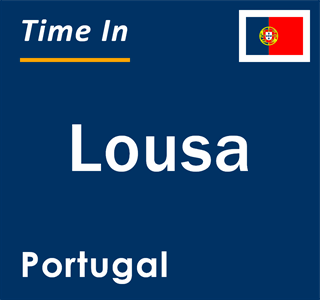 Current local time in Lousa, Portugal