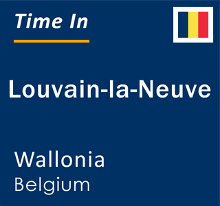 Current local time in Louvain-la-Neuve, Wallonia, Belgium