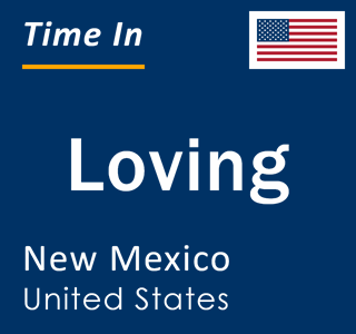Current local time in Loving, New Mexico, United States